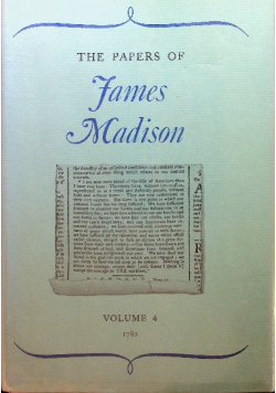 The papers of james madison Volume 4