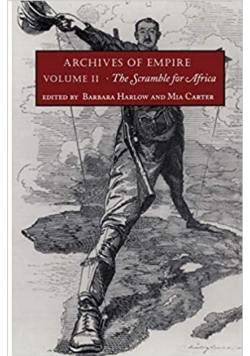 Archives of Empire Volume 2 The Scramble for Africa