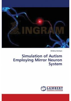 Simulation of Autism Employing Mirror Neuron System