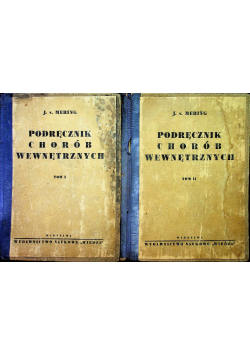 Podręcznik chorób wewnętrznych tom 1 i 2  1927 r