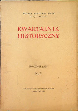 Kwartalnik historyczny Rocznik  LXIII nr 3