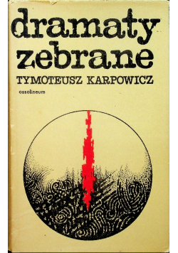Karpowicz Dramaty zebrane