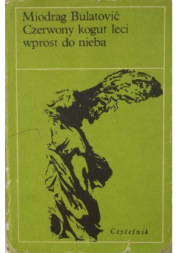 Czerwony kogut leci wprost do nieba