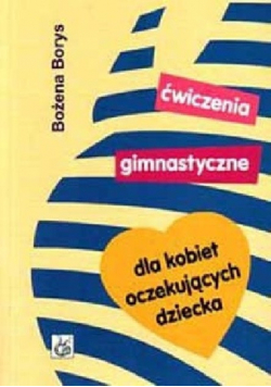 Ćwiczenia gimnastyczne dla kobiet oczekujących dziecka
