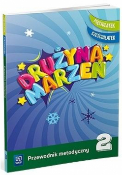 Drużyna marzeń 5-6 latek.Przew.metod. cz.2 WSIP