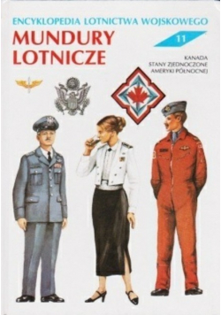 Encyklopedia lotnictwa wojskowego tom  11 Mundury Lotnicze