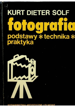 Fotografia podstawy technika praktyka