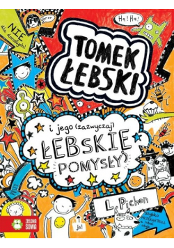 Tomek Łebski i jego ( zazwyczaj ) łebskie pomysły