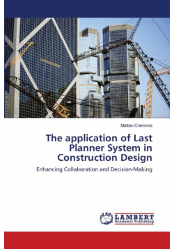 The application of Last Planner System in Construction Design