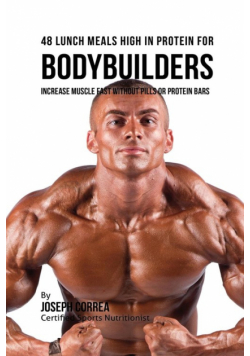 48 Bodybuilder Lunch Meals High In Protein
