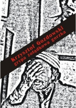 Grypa żołądkowa gorzka
