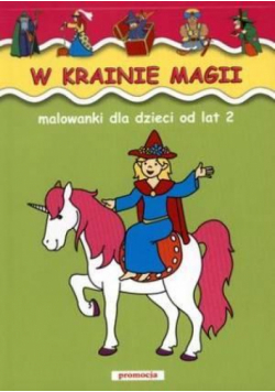 Malowanki - w krainie magii SIEDMIORÓG