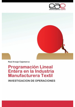 Programación Lineal Entera en la Industria Manufacturera Textil