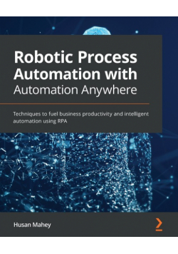 Robotic Process Automation with Automation Anywhere