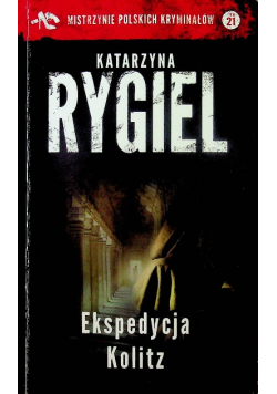 Mistrzynie Polskich Kryminałów Tom 21 Ekspedycja Kolitz Wydanie kieszonkowe