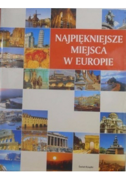 Najpiękniejsze miejsca w Europie