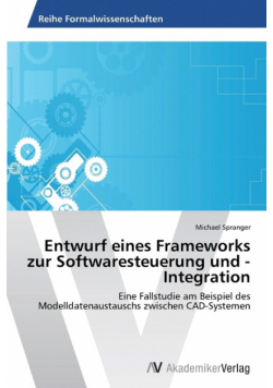 Entwurf eines Frameworks zur Softwaresteuerung und -Integration