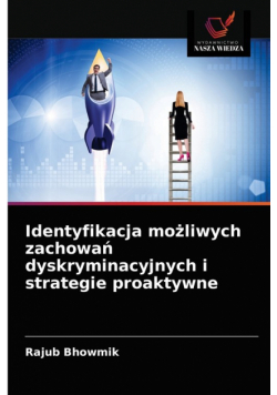 Identyfikacja możliwych zachowań dyskryminacyjnych i strategie proaktywne