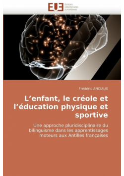 L enfant, le créole et l éducation physique et sportive