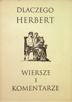 Dlaczego Herbert Wiersze i komentarze