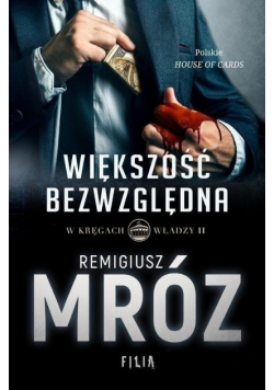 W kręgach władzy Większość bezwzględna