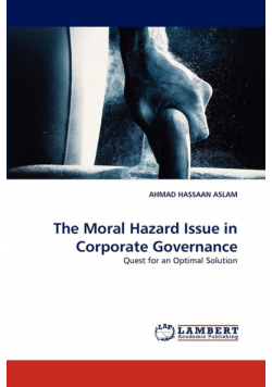 The Moral Hazard Issue in Corporate Governance