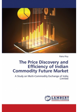 The Price Discovery and Efficiency of Indian Commodity Future Market