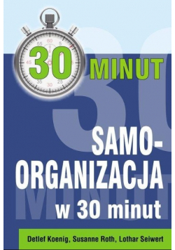 Samoorganizacja w 30 minut