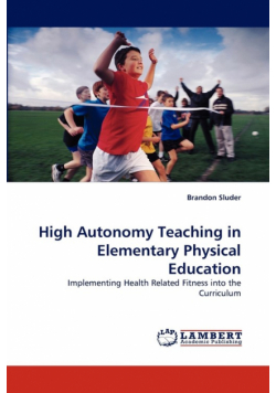 High Autonomy Teaching in Elementary Physical Education