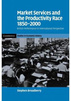Market Services and the Productivity Race, 1850 2000