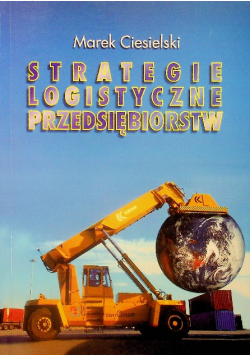 Strategie logistyczne przedsiębiorstw