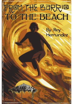 From the Barrio to the Beach