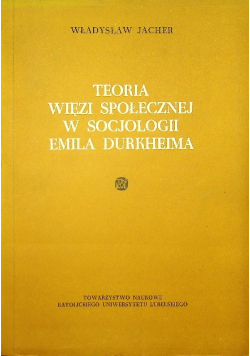 Teoria więzi społecznej w socjologii Emila Durkheima