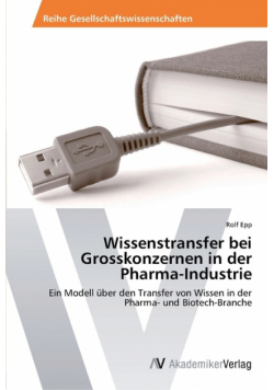 Wissenstransfer bei Grosskonzernen in der Pharma-Industrie