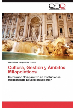 Cultura, Gestión y Ámbitos Mitopoiéticos
