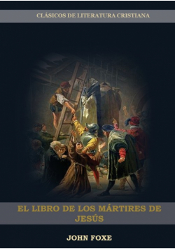 El Libro de los Mártires de Jesús