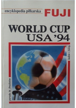 Encyklopedia piłkarska Fuji World cup USA 94 Tom X