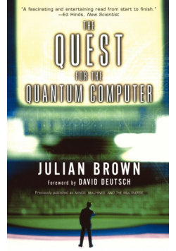 Quest for the Quantum Computer