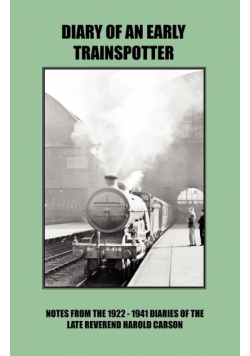 Diary of an Early Trainspotter