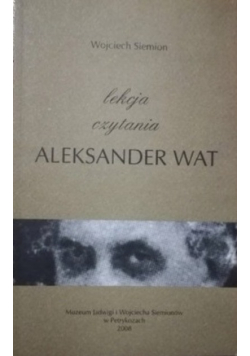 Lekcja czytania Aleksander Wat dedykacja autora
