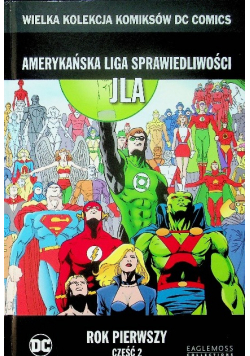 Wielka kolekcja komiksów Amerykańska Liga Sprawiedliwości JLA Rok pierwszy część 2