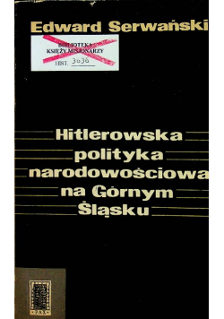 Hitlerowska polityka narodowościowa na Górnym Śląsku
