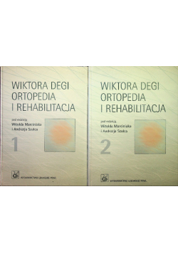 Wiktora Degi Ortopedia i rehabilitacja Tom 1 i 2