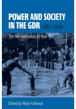 Power and Society in the Gdr, 1961-1979