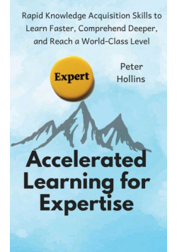 Accelerated Learning for Expertise