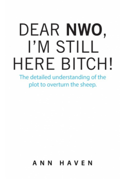 Dear Nwo, I'm Still Here Bitch!