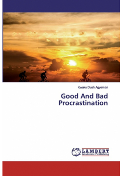 Good And Bad Procrastination