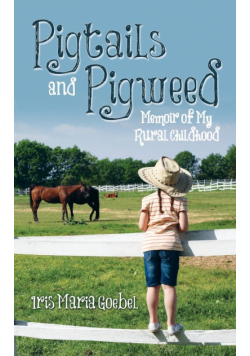 Pigtails and Pigweed