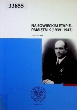 Na Sowieckim Etapie Pamiętnik 1939 1943