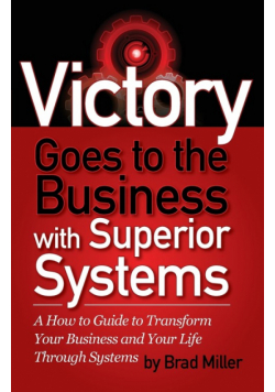 Victory Goes to the Business with Superior Systems